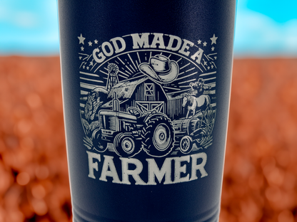 God Made A Farmer - Tumbler